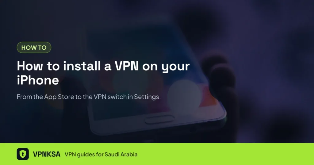 How to install a VPN on your iPhone, over a photo of a phone in hand